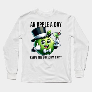 Elegant Apple Martini - An Apple A Day Keeps the Boredom Away Tee Long Sleeve T-Shirt